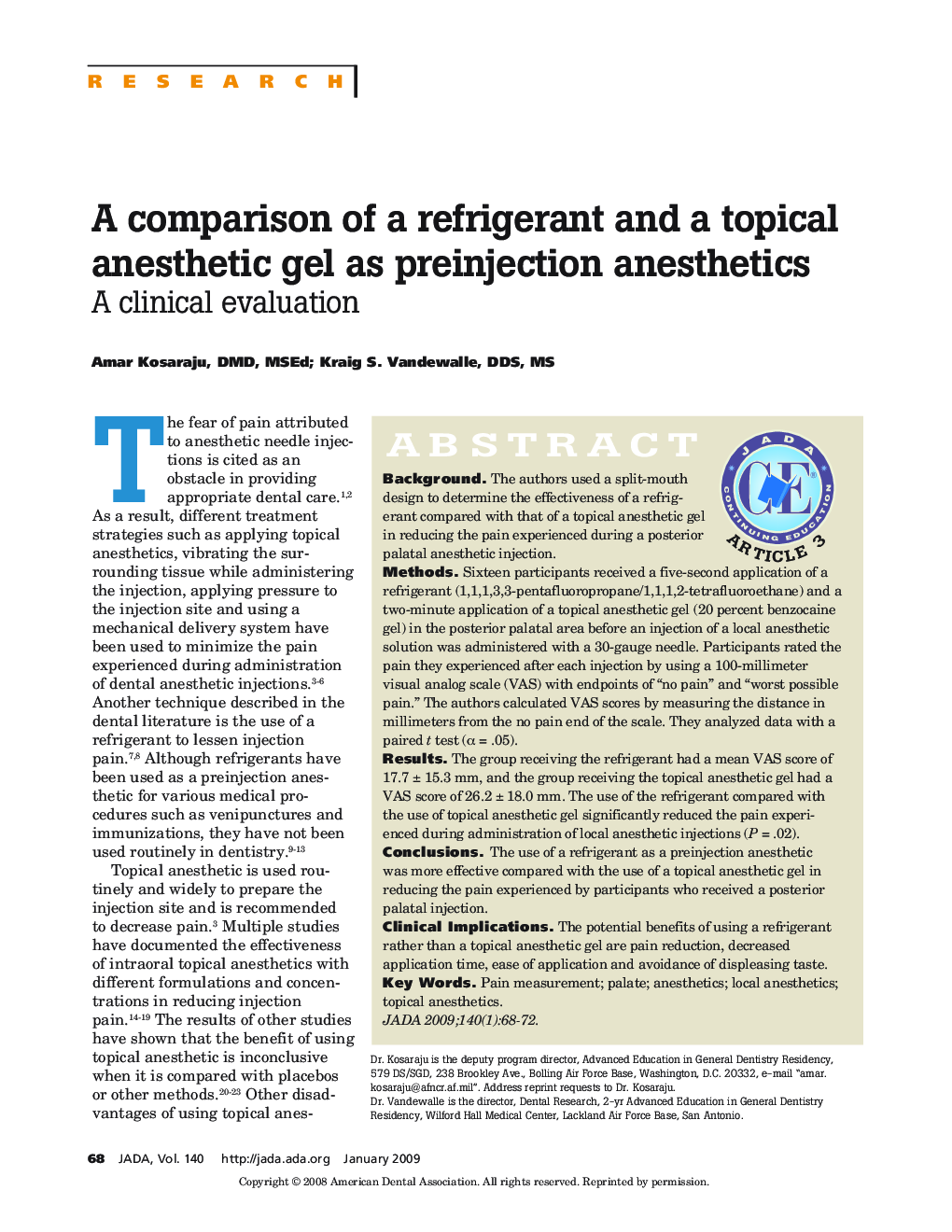 A comparison of a refrigerant and a topical anesthetic gel as preinjection anesthetics : A clinical evaluation