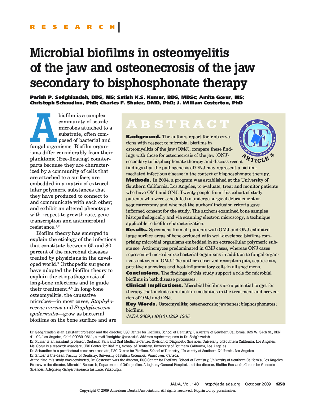 Microbial Biofilms in Osteomyelitis of the Jaw and Osteonecrosis of the Jaw Secondary to Bisphosphonate Therapy