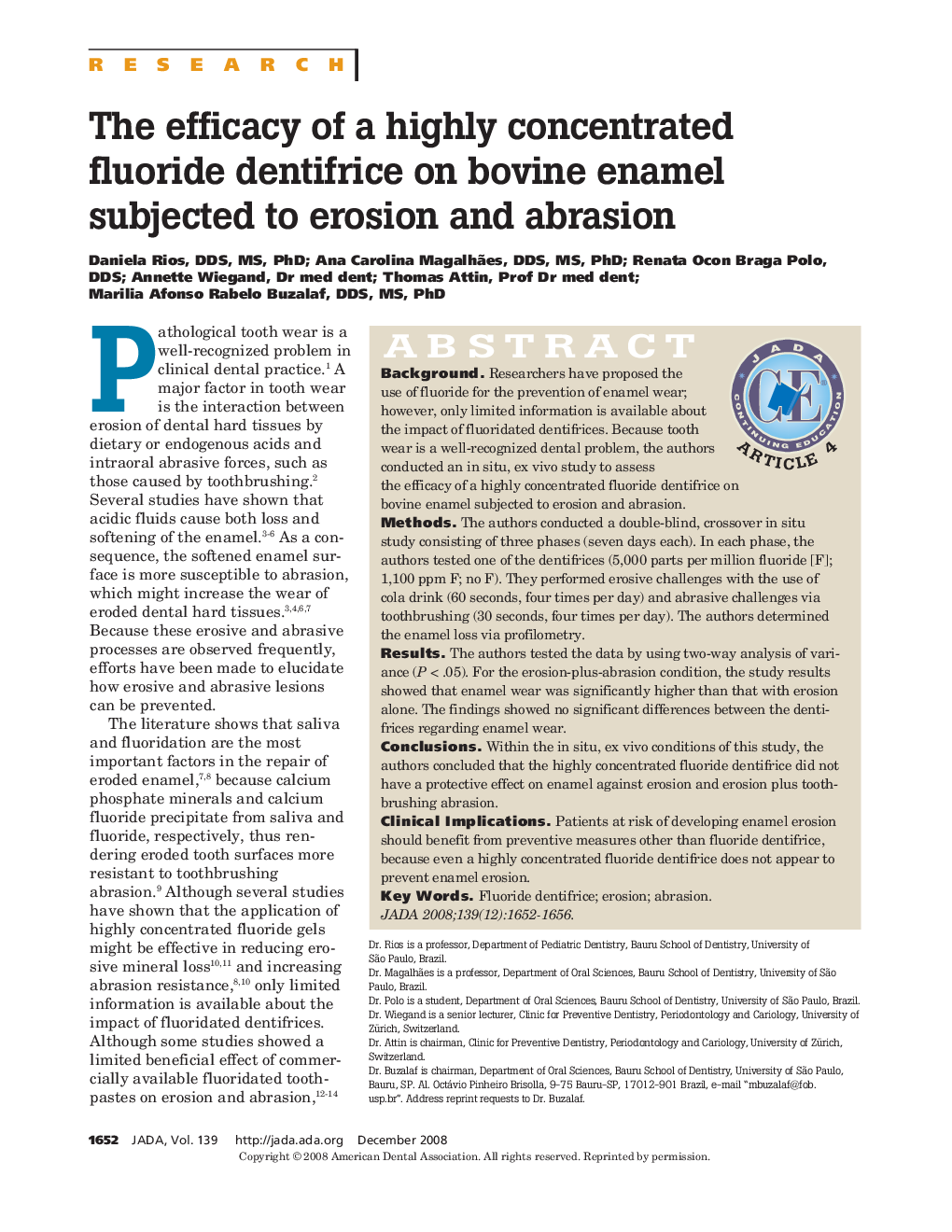 The efficacy of a highly concentrated fluoride dentifrice on bovine enamel subjected to erosion and abrasion