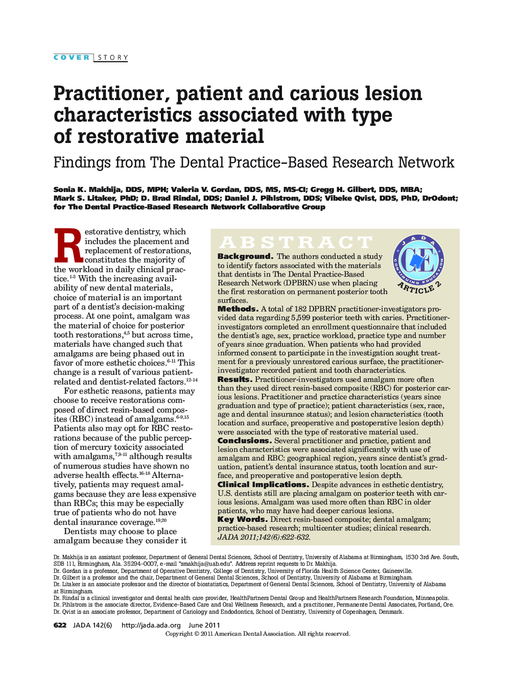 Practitioner, patient and carious lesion characteristics associated with type of restorative material : Findings from The Dental Practice-Based Research Network