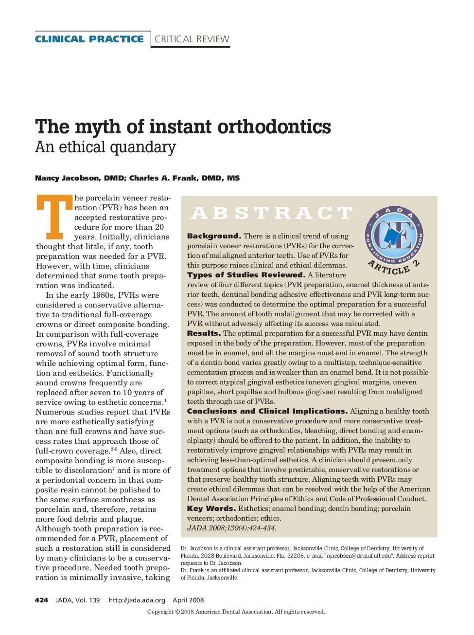 The Myth of Instant Orthodontics : An Ethical Quandary