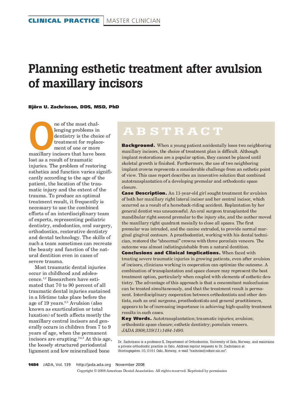 Planning Esthetic Treatment After Avulsion of Maxillary Incisors 