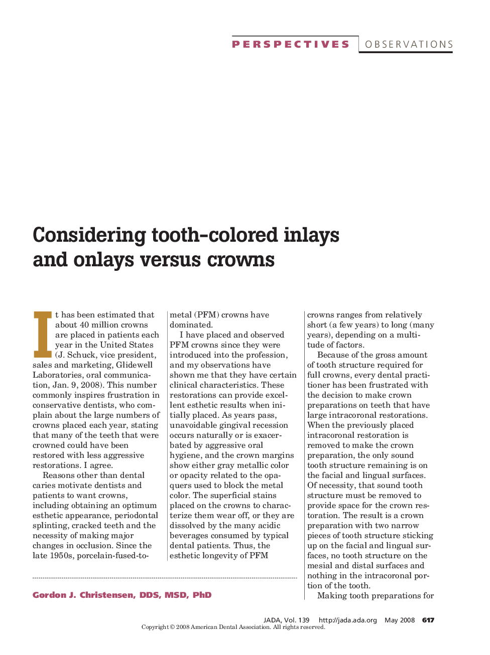 Considering Tooth-Colored Inlays and Onlays Versus Crowns