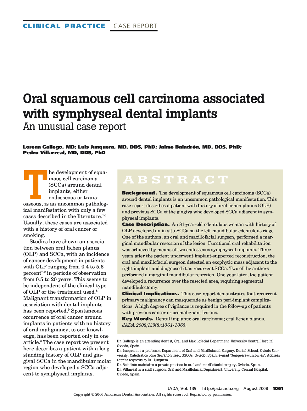 Oral Squamous Cell Carcinoma Associated With Symphyseal Dental Implants : An Unusual Case Report