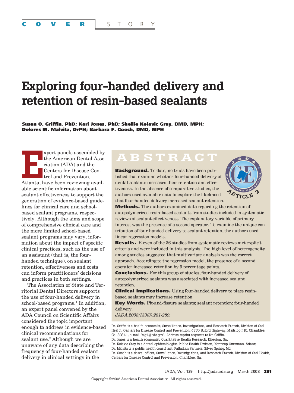 Exploring Four-Handed Delivery and Retention of Resin-Based Sealants 