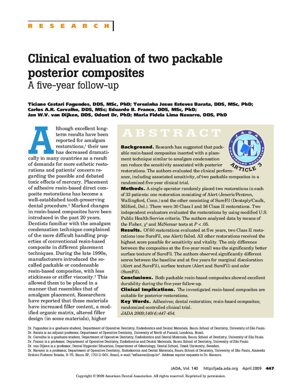 Clinical Evaluation of Two Packable Posterior Composites