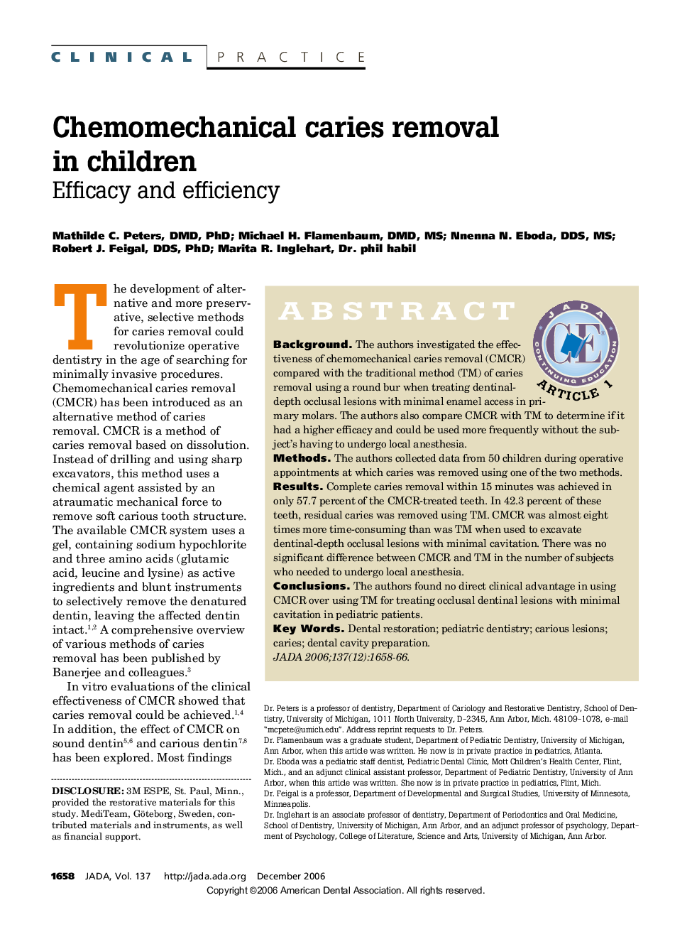 Chemomechanical caries removal in children