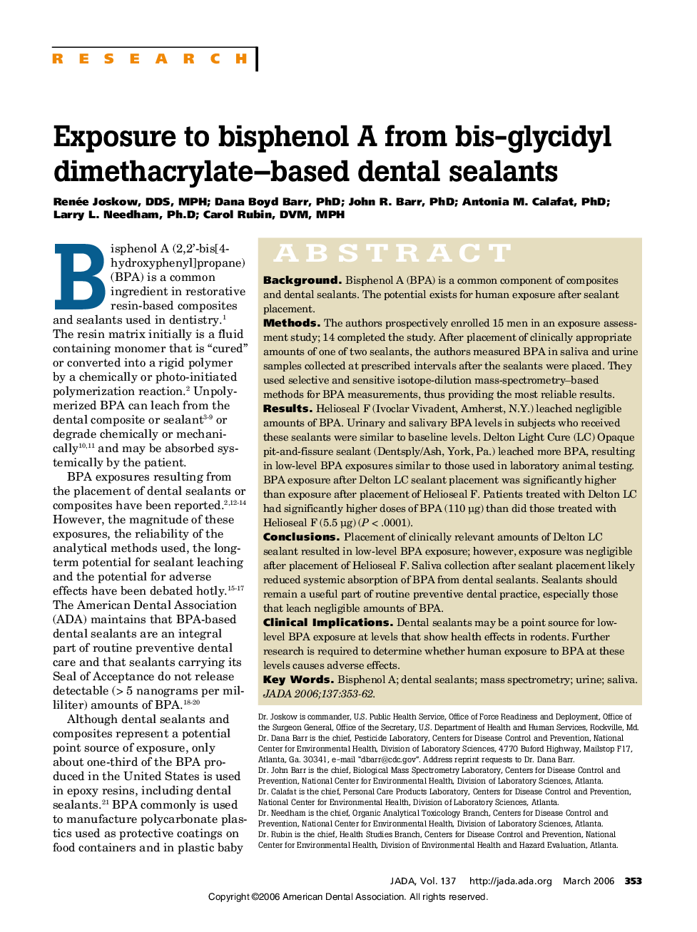 Exposure to bisphenol A from bis-glycidyl dimethacrylate–based dental sealants 