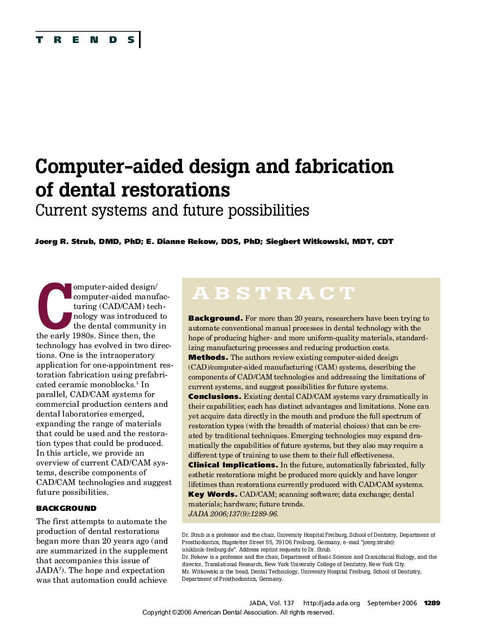 Computer-aided design and fabrication of dental restorations: Current systems and future possibilities