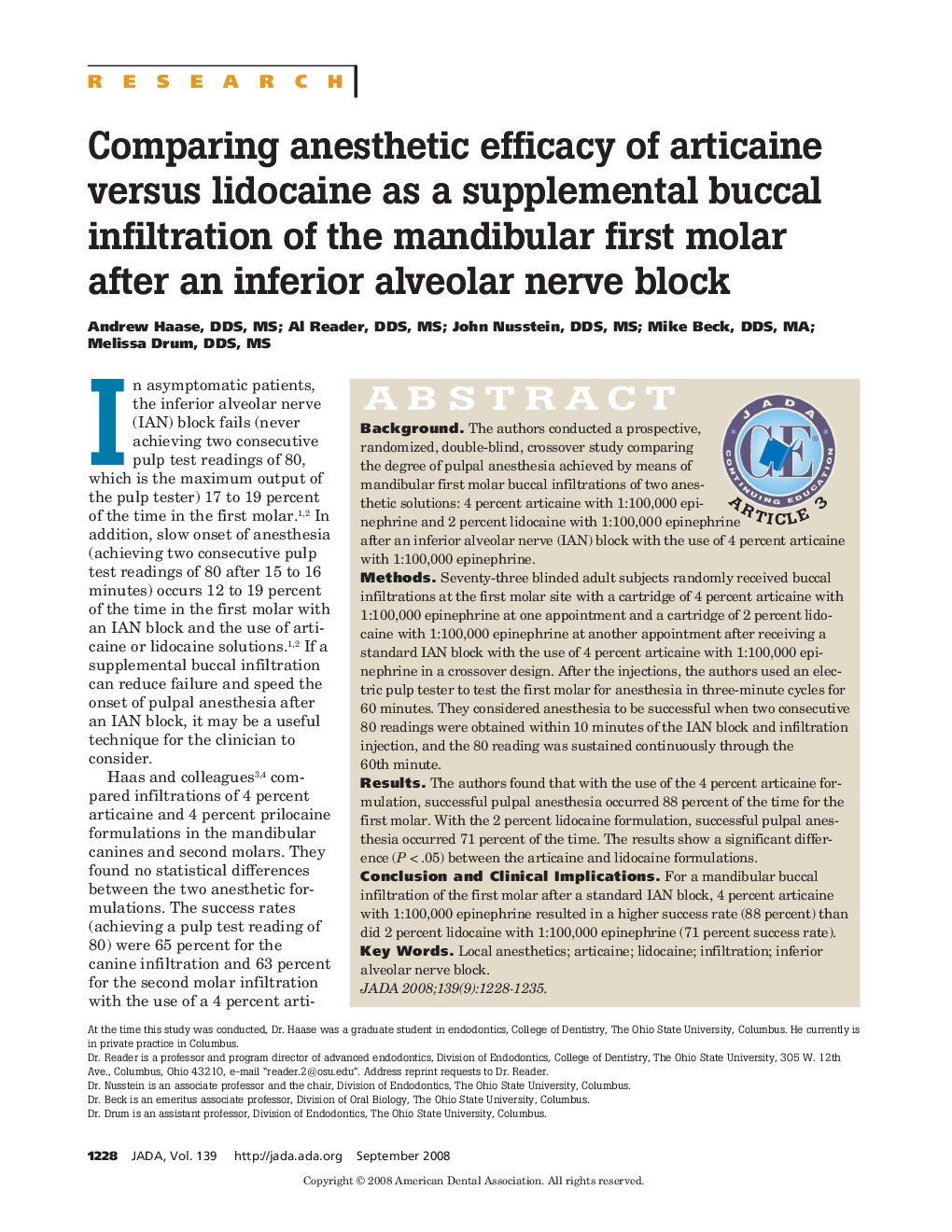 Comparing Anesthetic Efficacy of Articaine Versus Lidocaine as a Supplemental Buccal Infiltration of the Mandibular First Molar After an Inferior Alveolar Nerve Block 