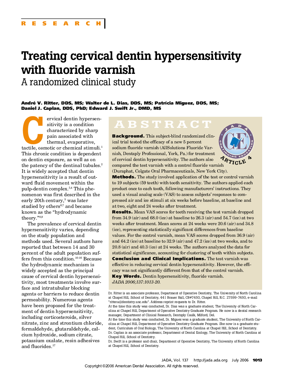 Treating cervical dentin hypersensitivity with fluoride varnish 