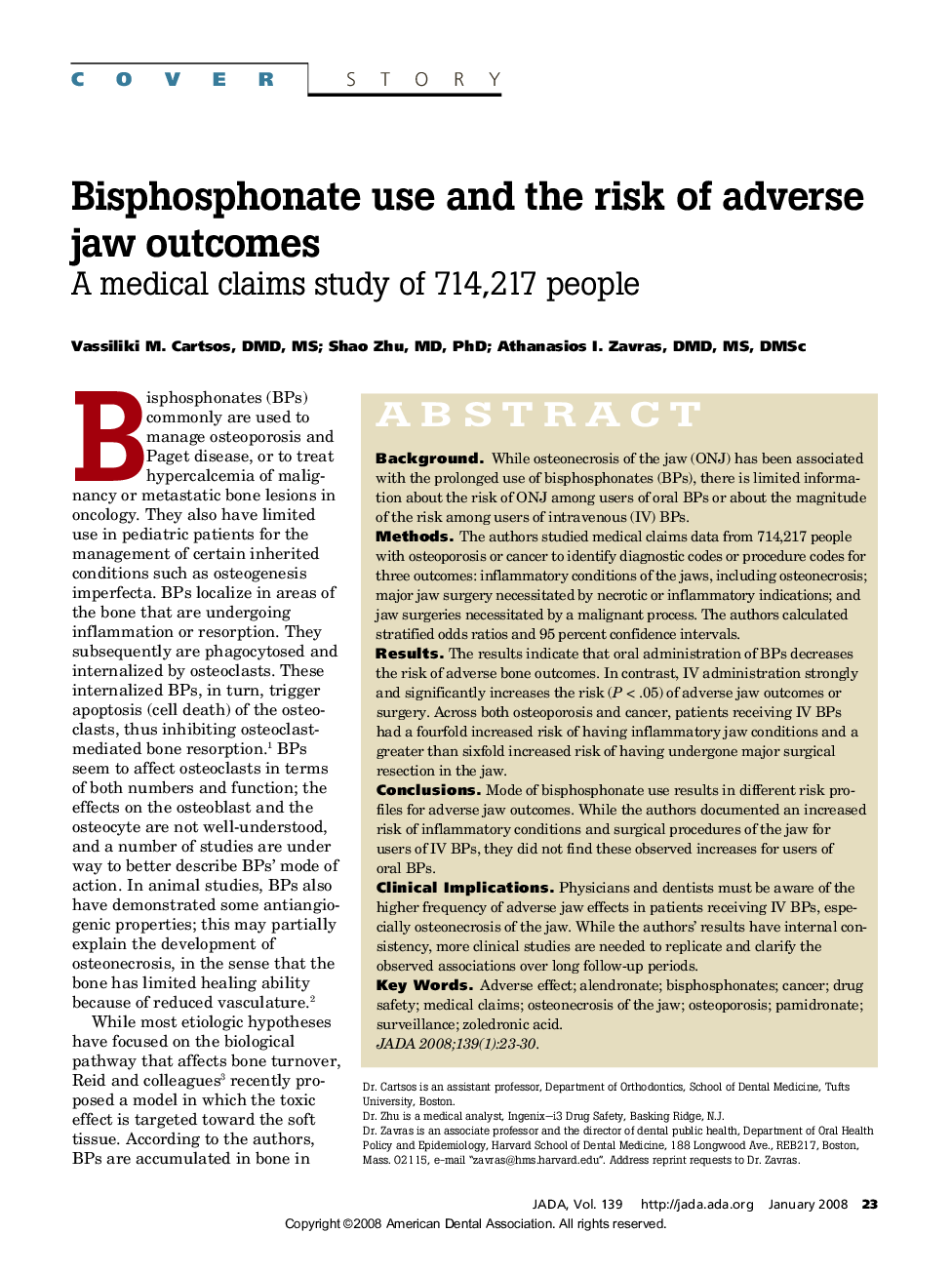 Bisphosphonate Use and the Risk of Adverse Jaw Outcomes : A medical claims study of 714,217 people