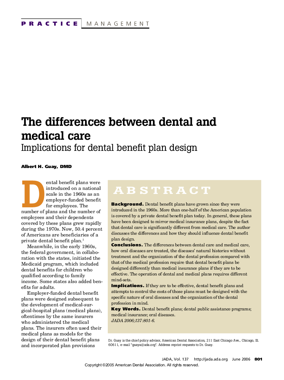 The differences between dental and medical care : Implications for dental benefit plan design