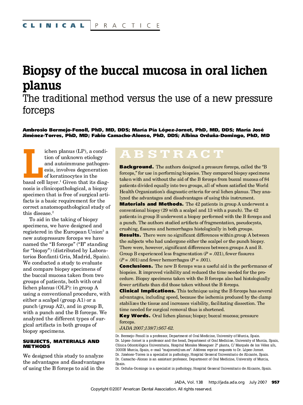 Biopsy of the buccal mucosa in oral lichen planus