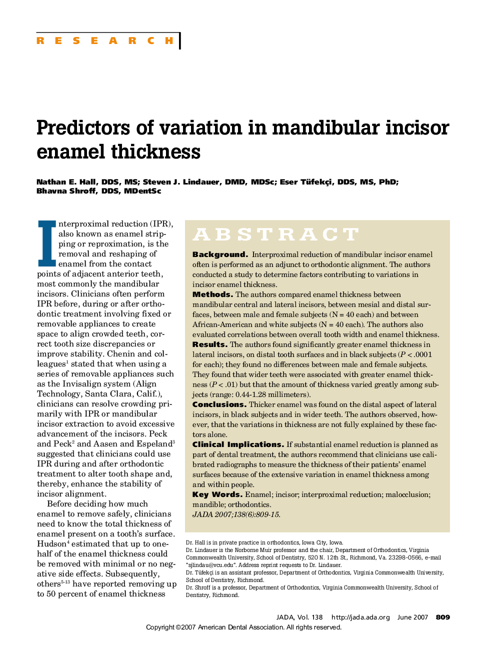 Predictors of variation in mandibular incisor enamel thickness