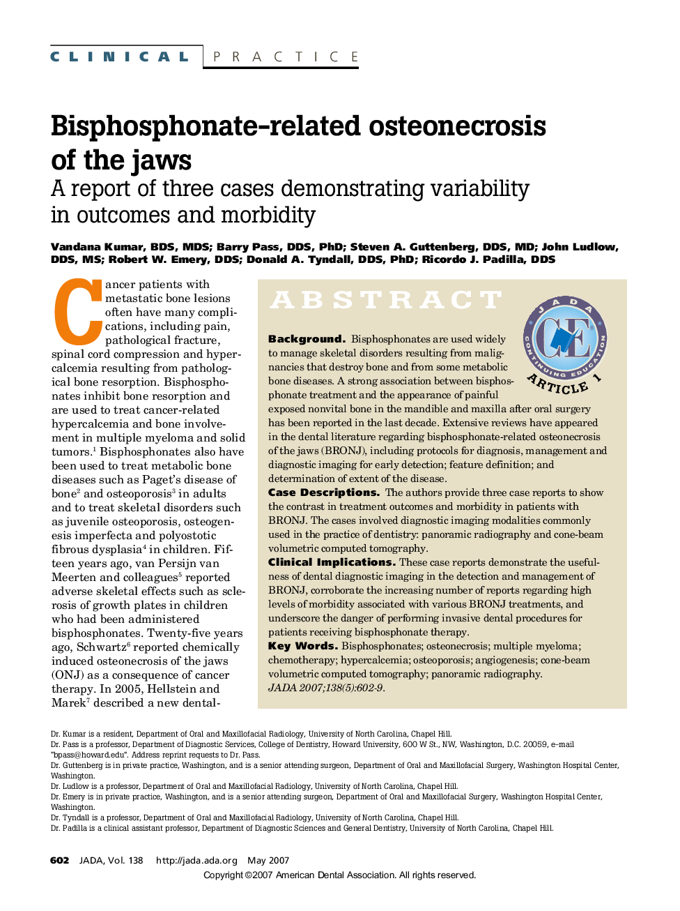 Bisphosphonate-related osteonecrosis of the jaws: A report of three cases demonstrating variability in outcomes and morbidity