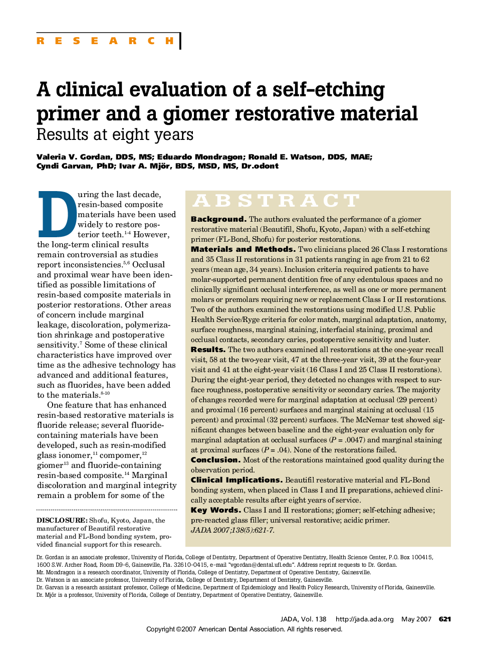A clinical evaluation of a self-etching primer and a giomer restorative material