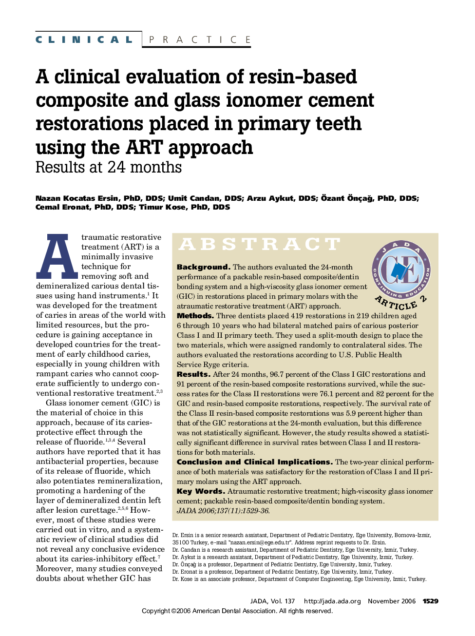 A clinical evaluation of resin-based composite and glass ionomer cement restorations placed in primary teeth using the ART approach : Results at 24 months