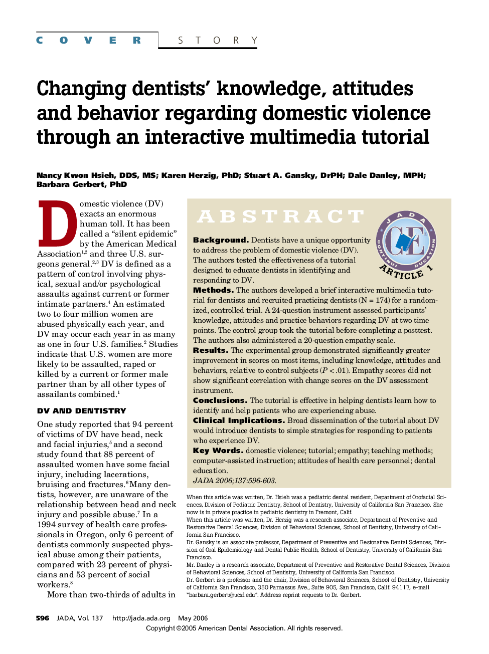 Changing dentists' knowledge, attitudes and behavior regarding domestic violence through an interactive multimedia tutorial