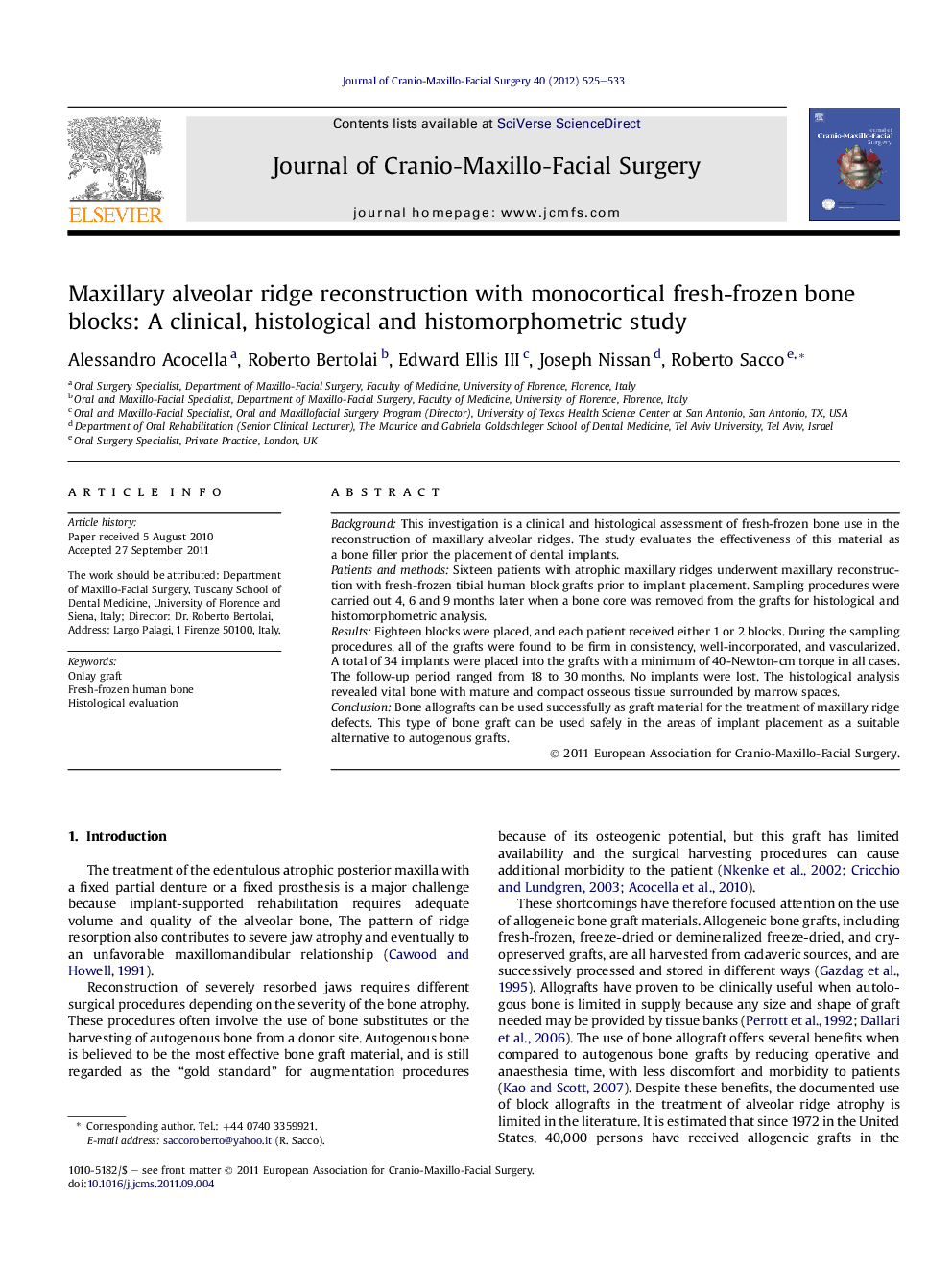 Maxillary alveolar ridge reconstruction with monocortical fresh-frozen bone blocks: A clinical, histological and histomorphometric study