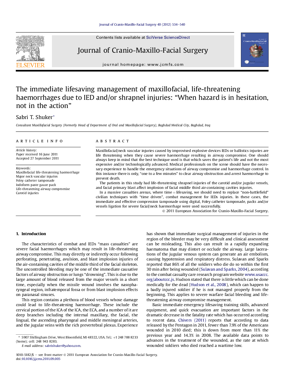 The immediate lifesaving management of maxillofacial, life-threatening haemorrhages due to IED and/or shrapnel injuries: “When hazard is in hesitation, not in the action”