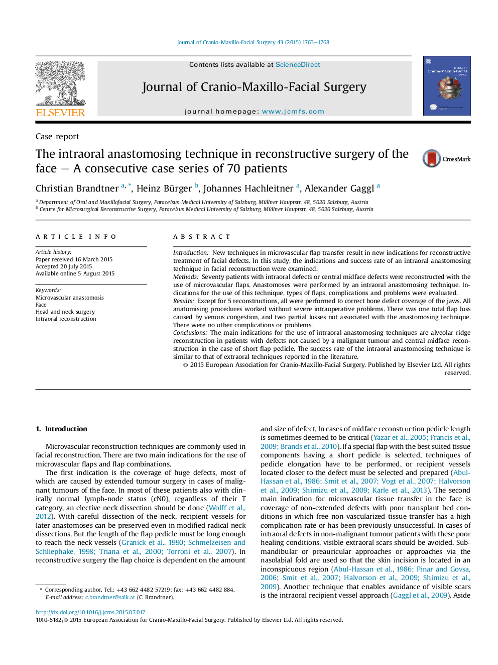 The intraoral anastomosing technique in reconstructive surgery of the face - A consecutive case series of 70 patients