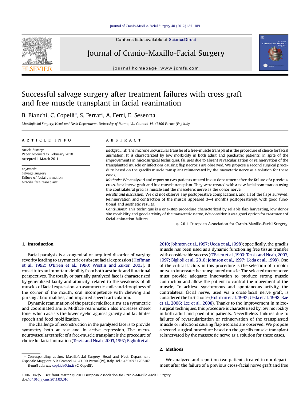 Successful salvage surgery after treatment failures with cross graft and free muscle transplant in facial reanimation