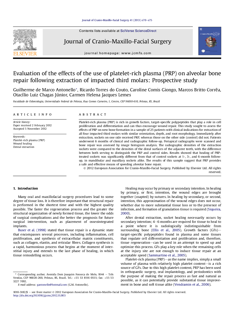 Evaluation of the effects of the use of platelet-rich plasma (PRP) on alveolar bone repair following extraction of impacted third molars: Prospective study