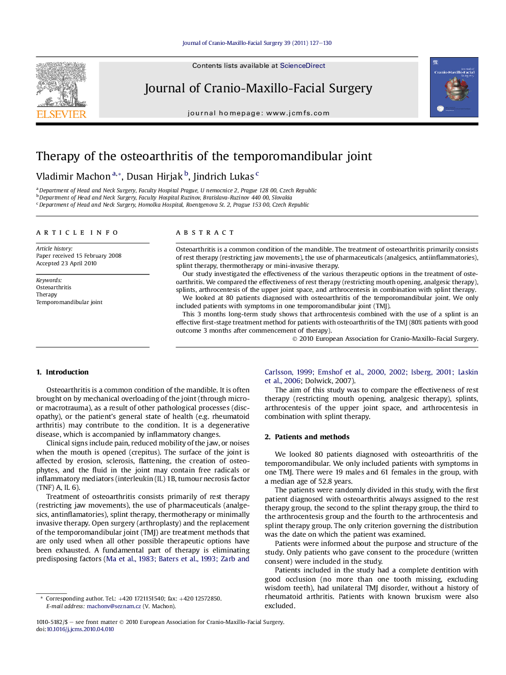 Therapy of the osteoarthritis of the temporomandibular joint