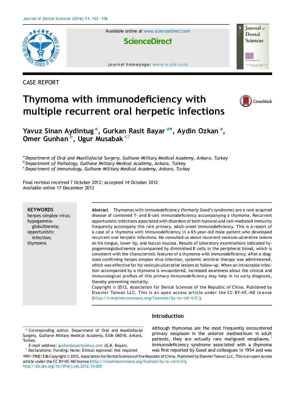 Thymoma with immunodeficiency with multiple recurrent oral herpetic infections