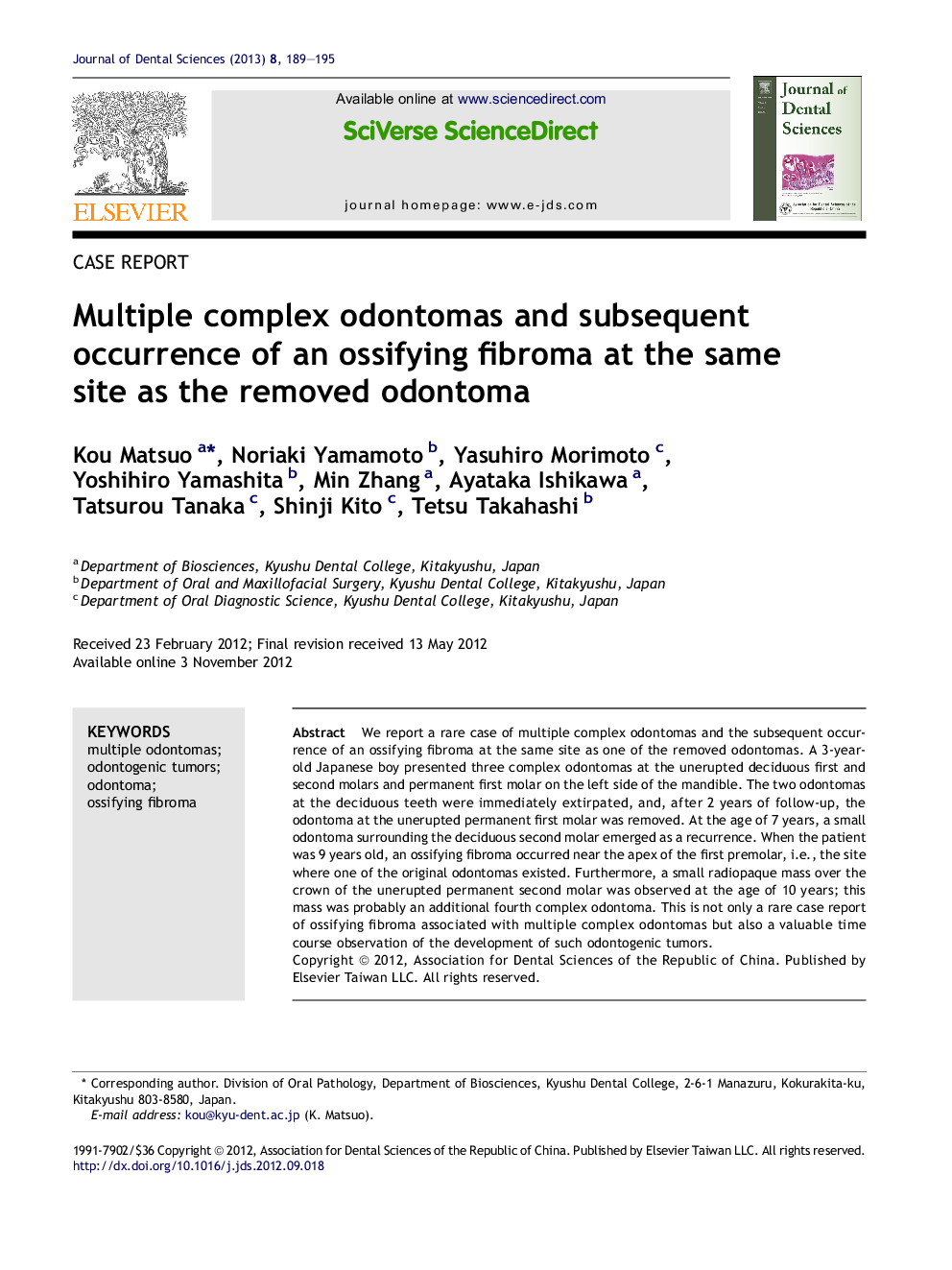 Multiple complex odontomas and subsequent occurrence of an ossifying fibroma at the same site as the removed odontoma