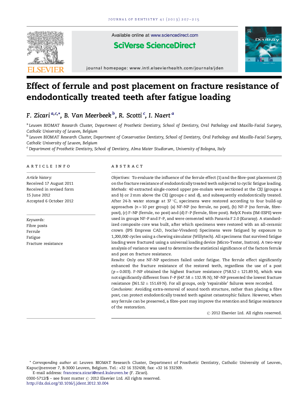 Effect of ferrule and post placement on fracture resistance of endodontically treated teeth after fatigue loading