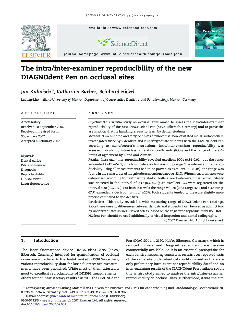 The intra/inter-examiner reproducibility of the new DIAGNOdent Pen on occlusal sites