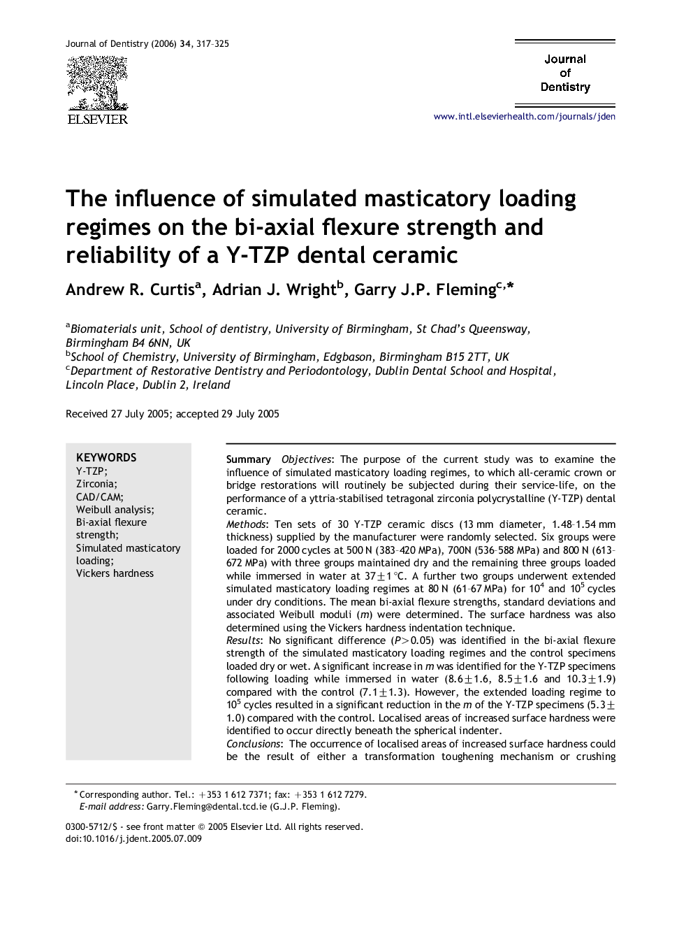 The influence of simulated masticatory loading regimes on the bi-axial flexure strength and reliability of a Y-TZP dental ceramic