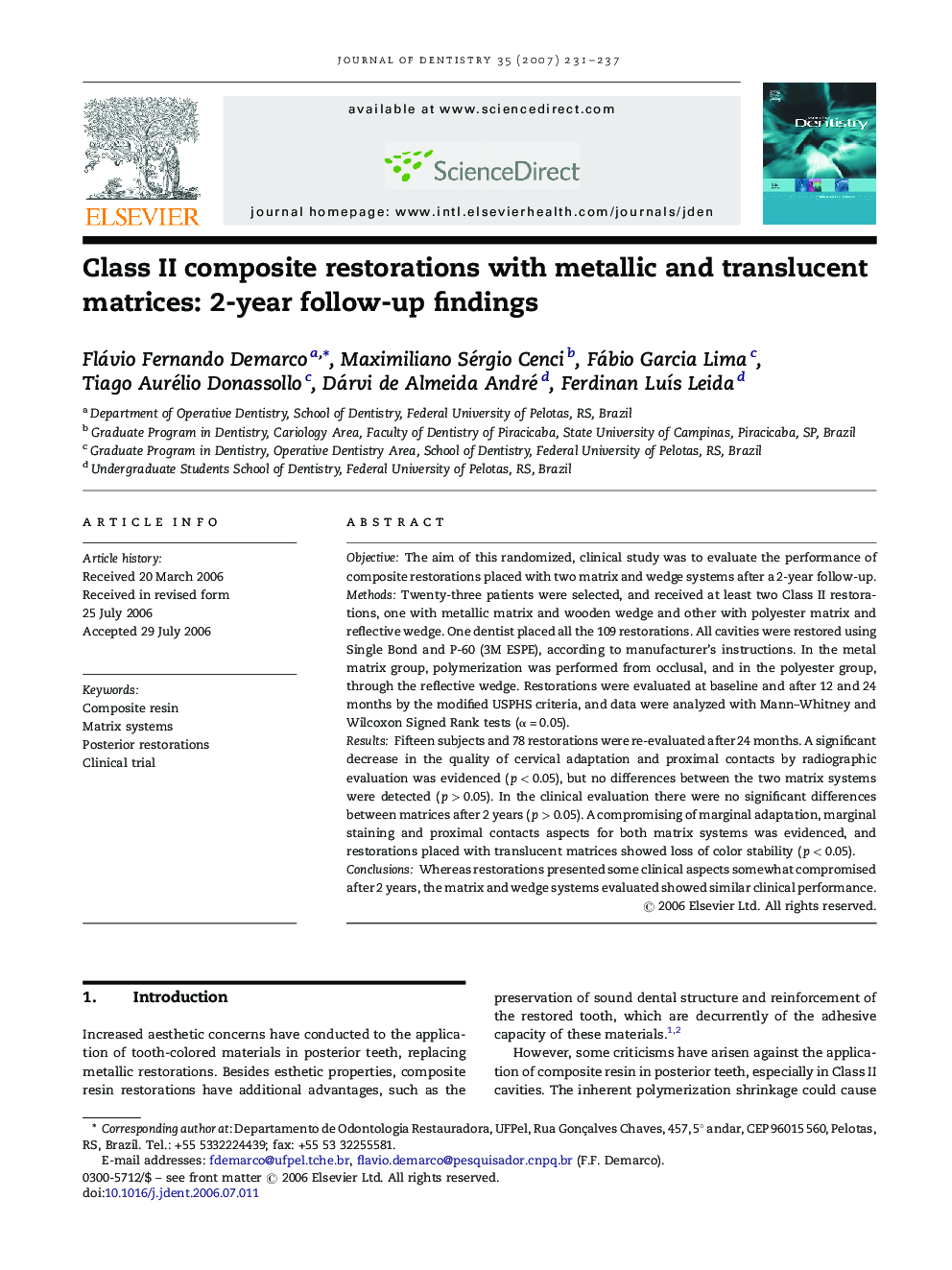 Class II composite restorations with metallic and translucent matrices: 2-year follow-up findings