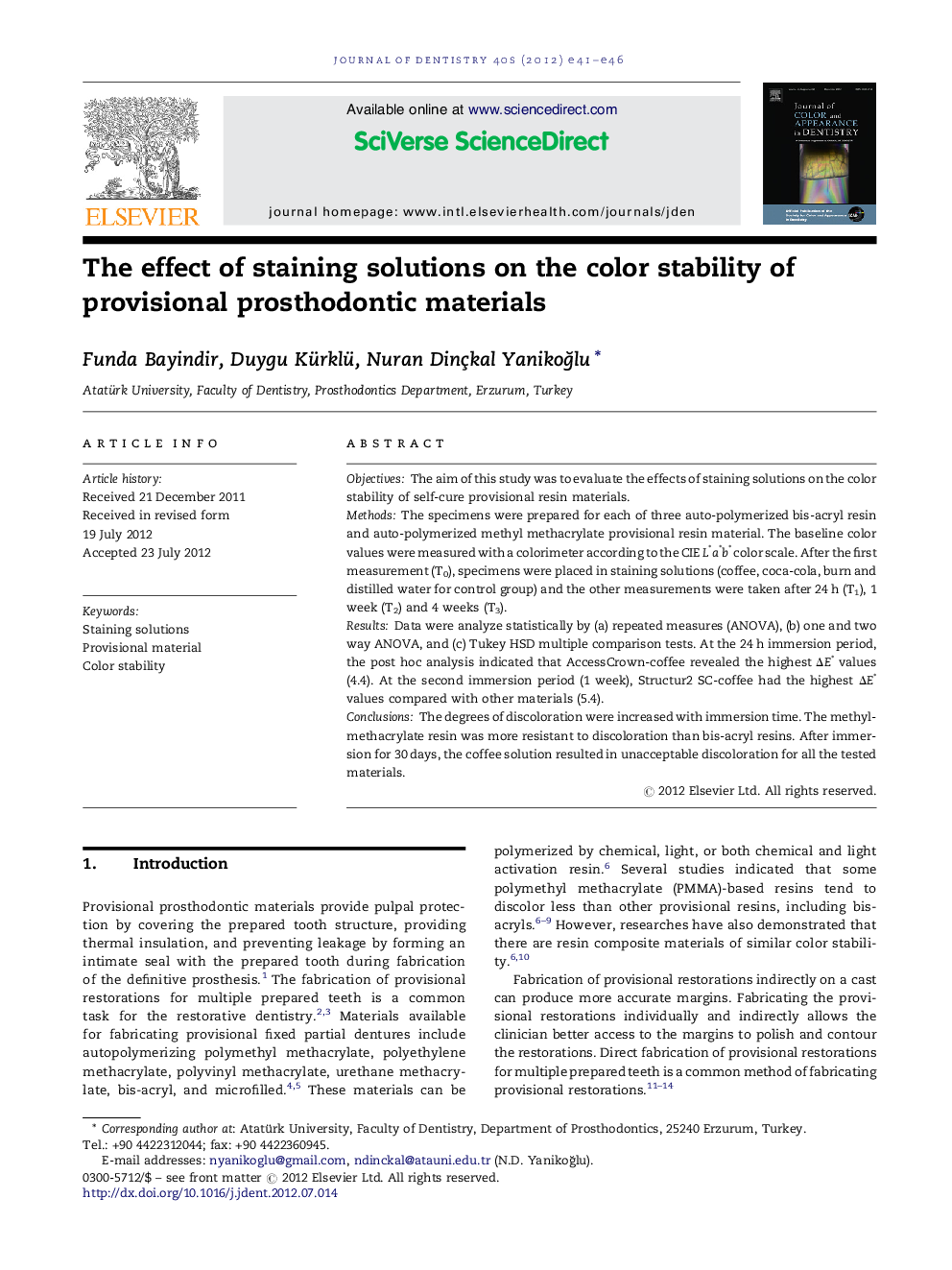 The effect of staining solutions on the color stability of provisional prosthodontic materials