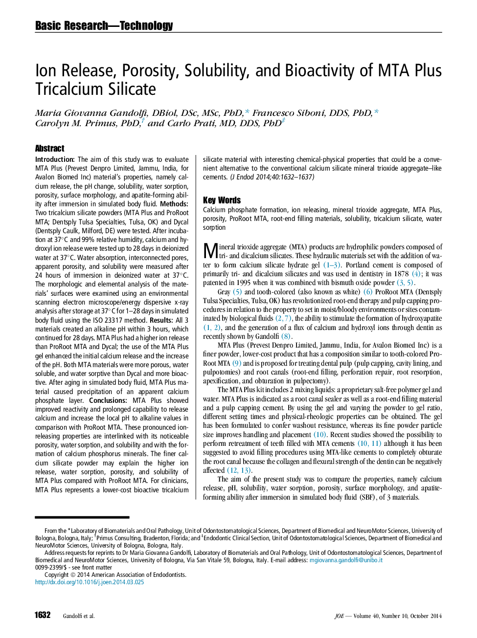 Ion Release, Porosity, Solubility, and Bioactivity of MTA Plus Tricalcium Silicate