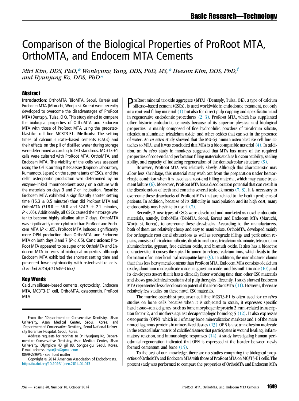 Comparison of the Biological Properties of ProRoot MTA, OrthoMTA, and Endocem MTA Cements