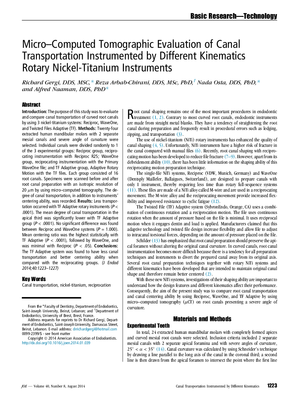 Micro-Computed Tomographic Evaluation of Canal Transportation Instrumented by Different Kinematics Rotary Nickel-Titanium Instruments