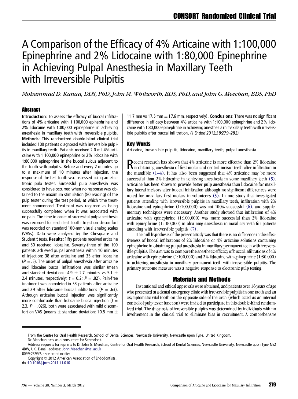 A Comparison of the Efficacy of 4% Articaine with 1:100,000 Epinephrine and 2% Lidocaine with 1:80,000 Epinephrine in Achieving Pulpal Anesthesia in Maxillary Teeth with Irreversible Pulpitis 