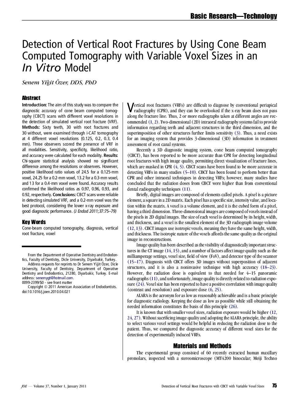 Detection of Vertical Root Fractures by Using Cone Beam Computed Tomography with Variable Voxel Sizes in an InÂ Vitro Model