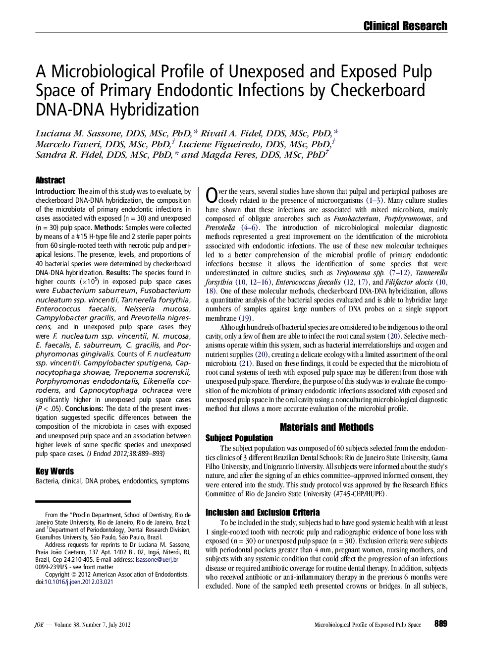A Microbiological Profile of Unexposed and Exposed Pulp Space of Primary Endodontic Infections by Checkerboard DNA-DNA Hybridization