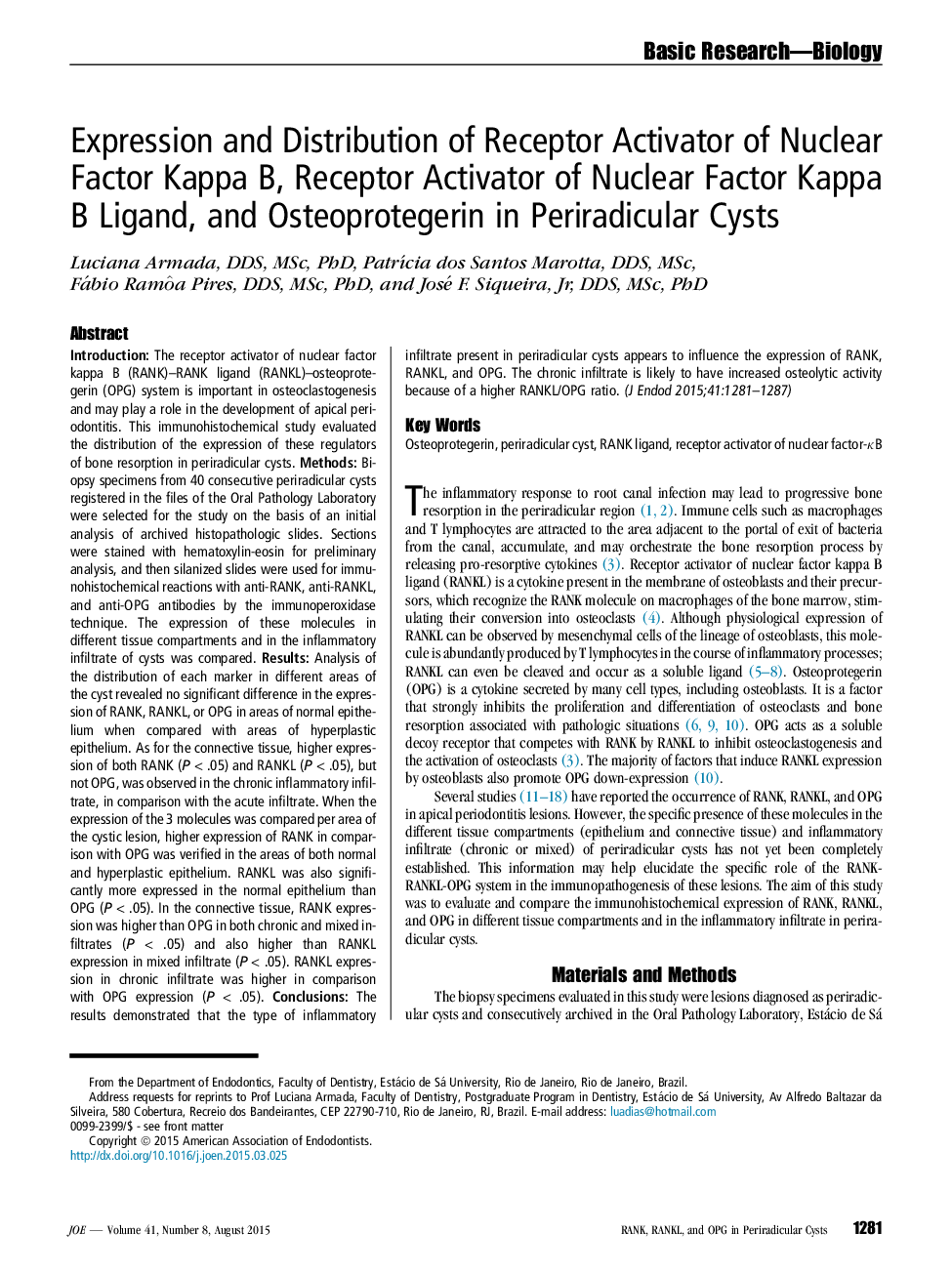 Expression and Distribution of Receptor Activator of Nuclear Factor Kappa B, Receptor Activator of Nuclear Factor Kappa B Ligand, and Osteoprotegerin in Periradicular Cysts
