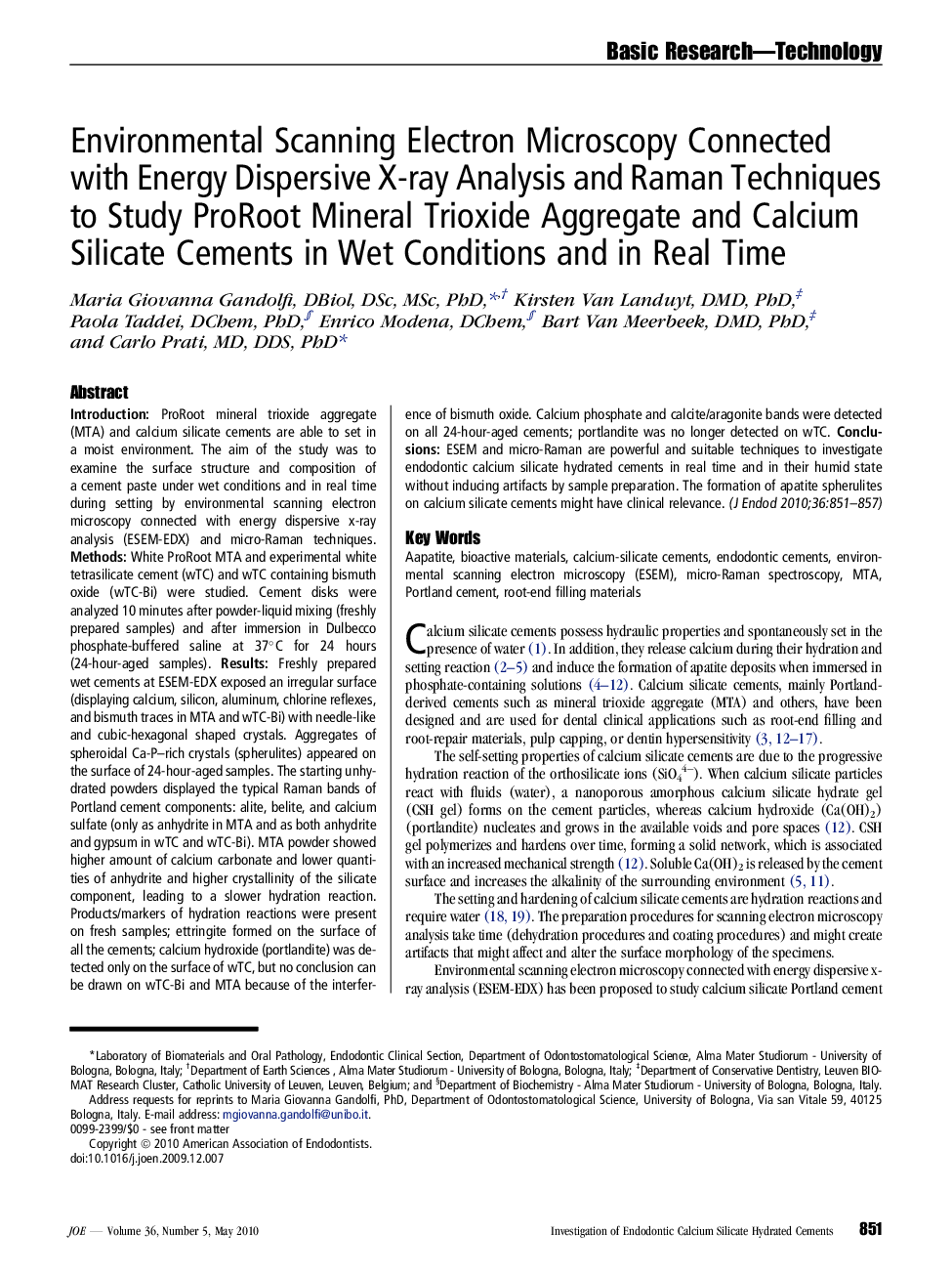 Environmental Scanning Electron Microscopy Connected with Energy Dispersive X-ray Analysis and Raman Techniques to Study ProRoot Mineral Trioxide Aggregate and Calcium Silicate Cements in Wet Conditions and in Real Time