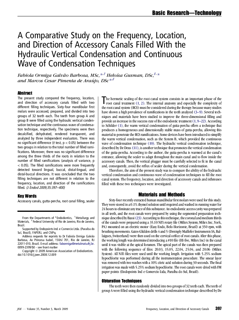 A Comparative Study on the Frequency, Location, and Direction of Accessory Canals Filled With the Hydraulic Vertical Condensation and Continuous Wave of Condensation Techniques 