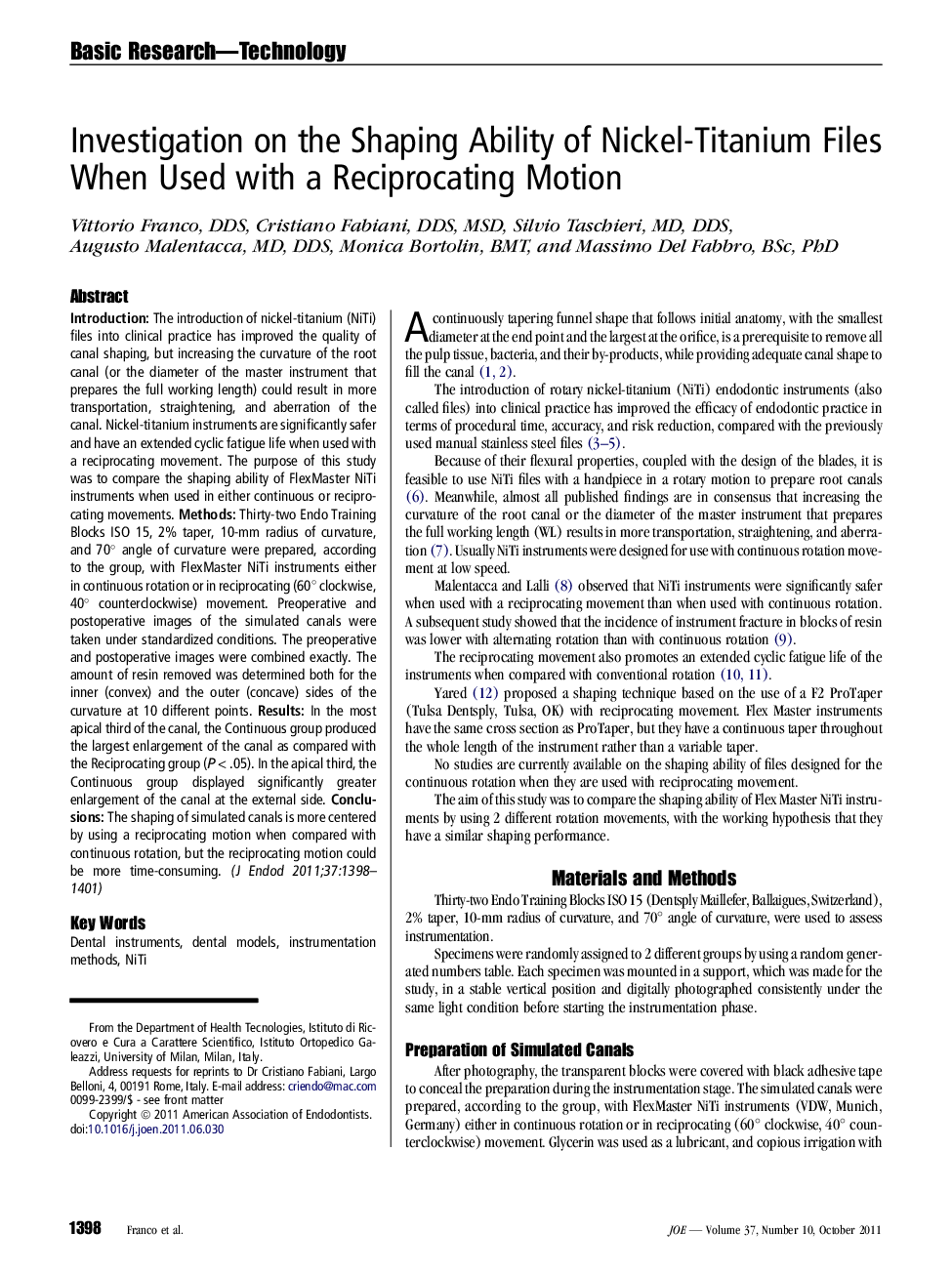 Investigation on the Shaping Ability of Nickel-Titanium Files When Used with a Reciprocating Motion