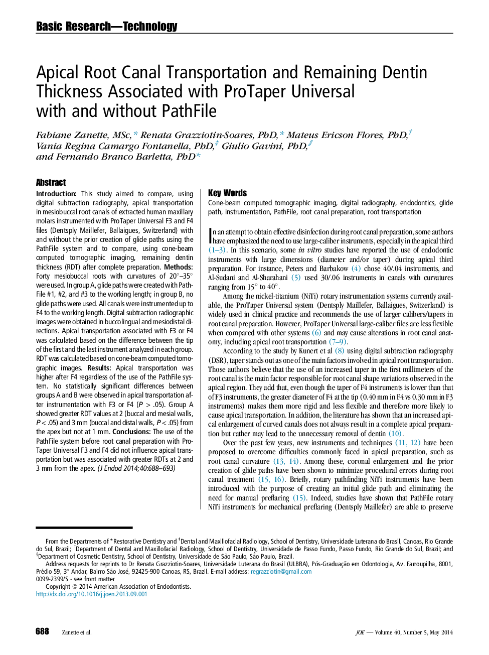 Apical Root Canal Transportation and Remaining Dentin Thickness Associated with ProTaper Universal with and without PathFile