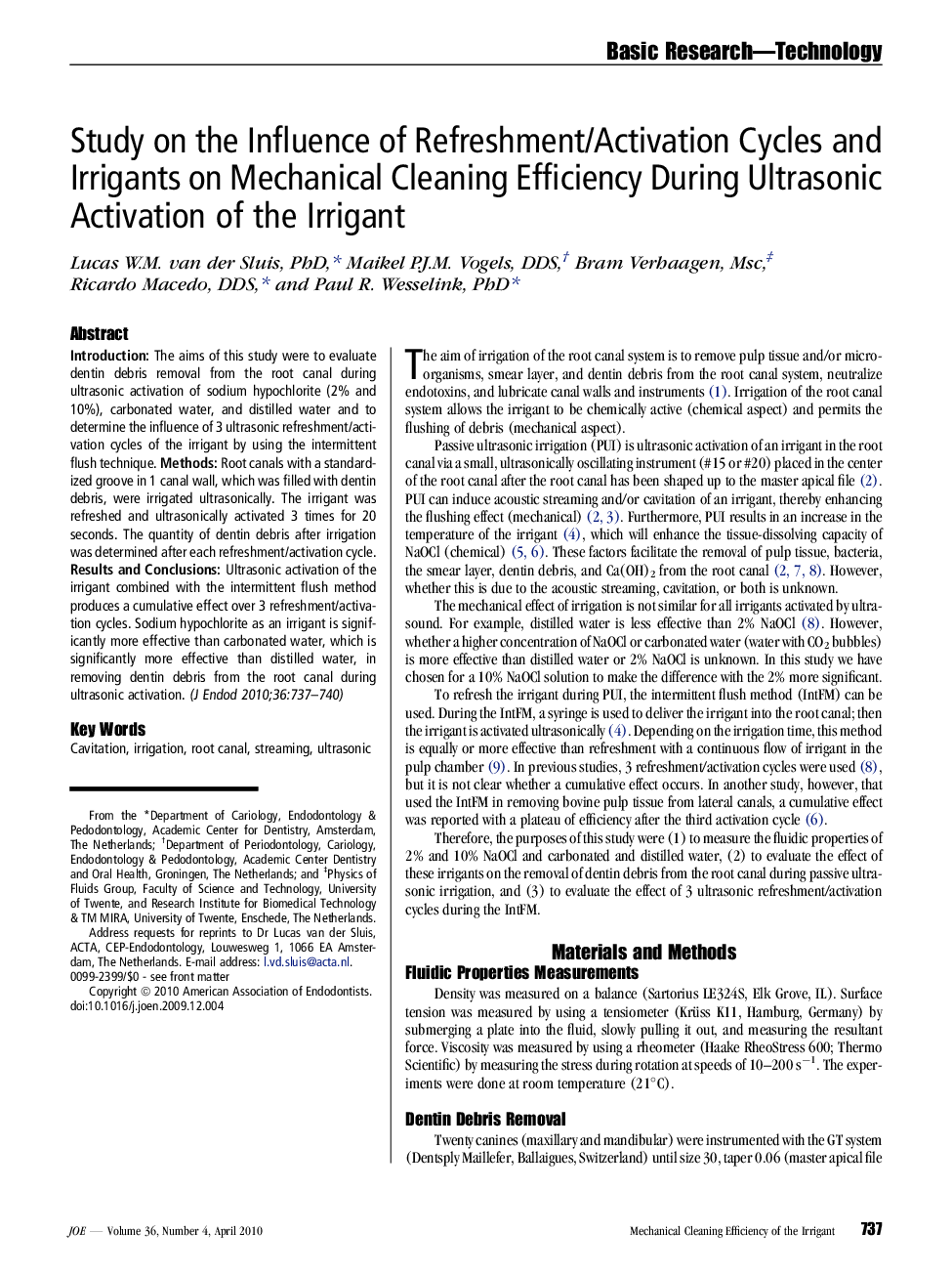 Study on the Influence of Refreshment/Activation Cycles and Irrigants on Mechanical Cleaning Efficiency During Ultrasonic Activation of the Irrigant