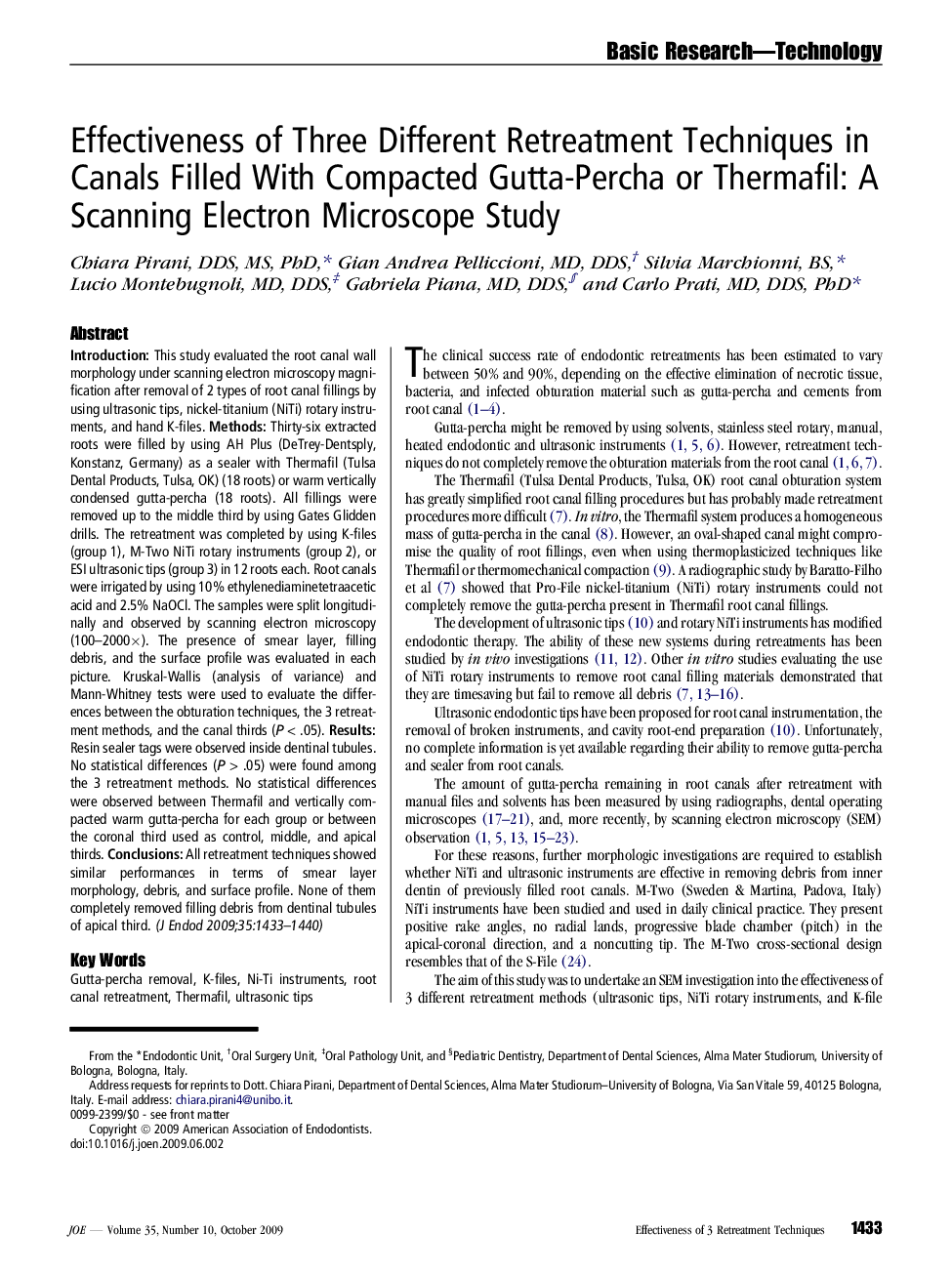 Effectiveness of Three Different Retreatment Techniques in Canals Filled With Compacted Gutta-Percha or Thermafil: A Scanning Electron Microscope Study