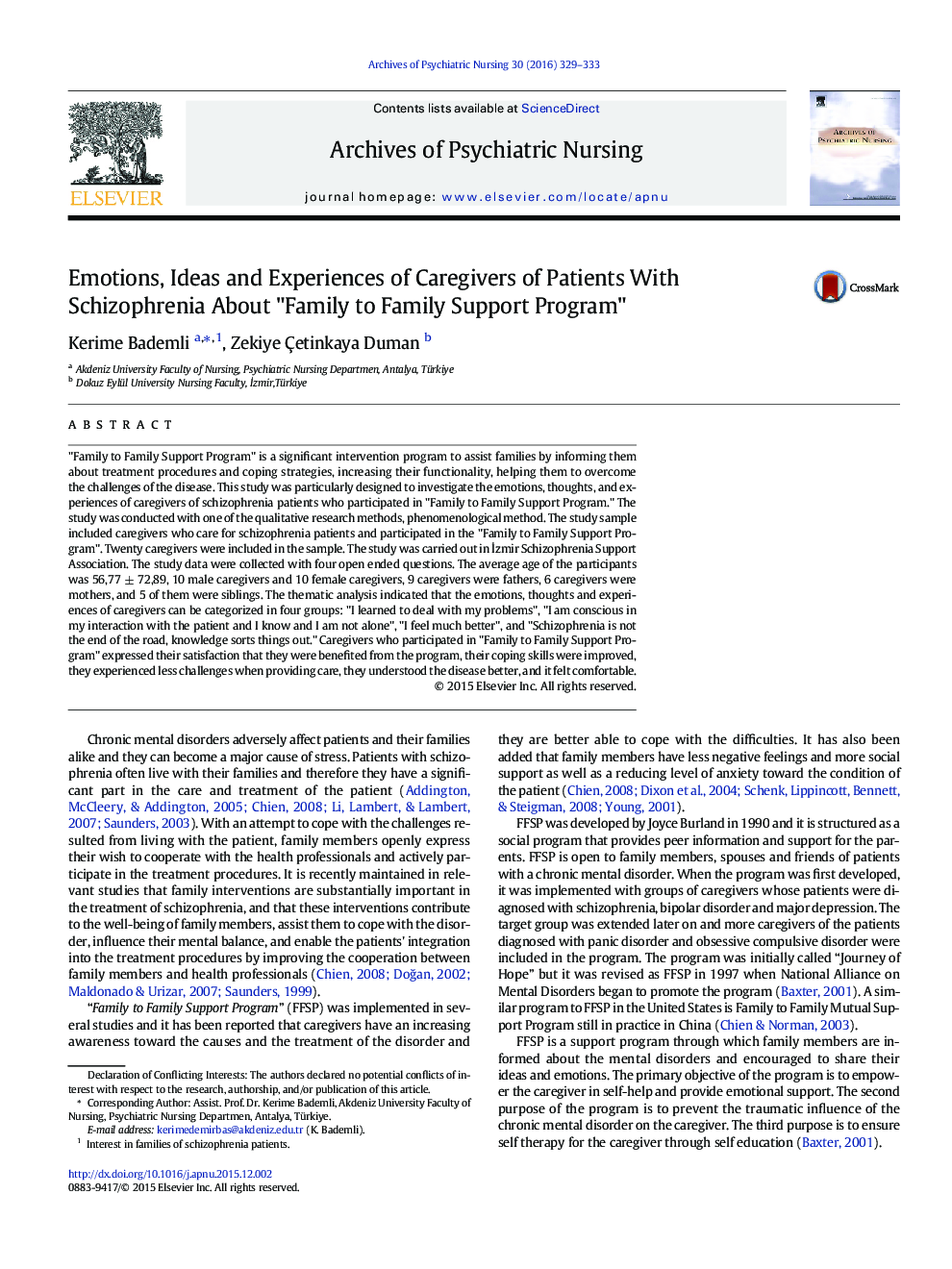 Emotions, Ideas and Experiences of Caregivers of Patients With Schizophrenia About "Family to Family Support Program" 